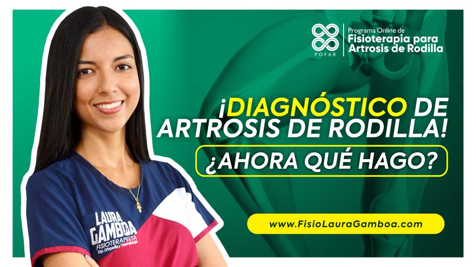 Diagnostico Artrosis de Rodilla Fisioterapia POFAR Tratamiento Online