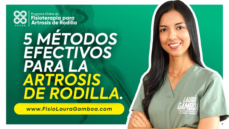 Métodos Efectivos para la Artrosis de Rodilla
